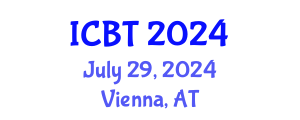 International Conference on Biotechnology (ICBT) July 29, 2024 - Vienna, Austria