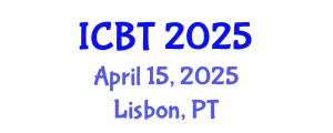 International Conference on Biotechnology (ICBT) April 15, 2025 - Lisbon, Portugal
