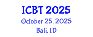 International Conference on Biotechnology (ICBT) October 25, 2025 - Bali, Indonesia