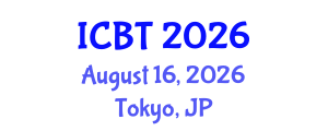 International Conference on Biotechnology (ICBT) August 16, 2026 - Tokyo, Japan