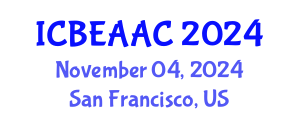 International Conference on Bitcoin, Ethereum, Altcoin, and Cryptocurrency (ICBEAAC) November 04, 2024 - San Francisco, United States