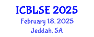 International Conference on Blended Learning and Student Engagement (ICBLSE) February 18, 2025 - Jeddah, Saudi Arabia