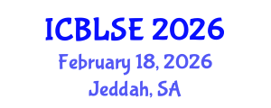 International Conference on Blended Learning and Student Engagement (ICBLSE) February 18, 2026 - Jeddah, Saudi Arabia