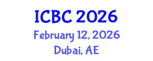 International Conference on Blockchain and Cryptocurrencies (ICBC) February 12, 2026 - Dubai, United Arab Emirates International Conference on Blockchain and Cryptocurrencies (ICBC) February 12, 2026 - Dubai, United Arab Emirates