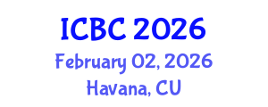 International Conference on Blockchain and Cryptocurrencies (ICBC) February 02, 2026 - Havana, Cuba International Conference on Blockchain and Cryptocurrencies (ICBC) February 02, 2026 - Havana, Cuba