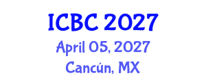 International Conference on Blockchain and Cryptocurrencies (ICBC) April 05, 2027 - Cancún, Mexico International Conference on Blockchain and Cryptocurrencies (ICBC) April 05, 2027 - Cancún, Mexico