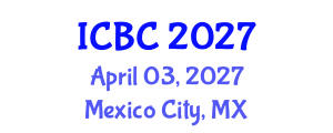 International Conference on Blockchain and Cryptocurrencies (ICBC) April 03, 2027 - Mexico City, Mexico International Conference on Blockchain and Cryptocurrencies (ICBC) April 03, 2027 - Mexico City, Mexico