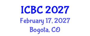 International Conference on Blockchain and Cryptocurrencies (ICBC) February 17, 2027 - Bogota, Colombia International Conference on Blockchain and Cryptocurrencies (ICBC) February 17, 2027 - Bogota, Colombia