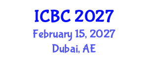 International Conference on Blockchain and Cryptocurrencies (ICBC) February 15, 2027 - Dubai, United Arab Emirates International Conference on Blockchain and Cryptocurrencies (ICBC) February 15, 2027 - Dubai, United Arab Emirates
