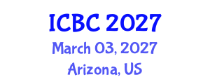 International Conference on Blockchain and Cryptocurrencies (ICBC) March 03, 2027 - Arizona, United States International Conference on Blockchain and Cryptocurrencies (ICBC) March 03, 2027 - Arizona, United States