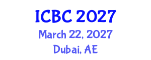 International Conference on Blockchain and Cryptocurrencies (ICBC) March 22, 2027 - Dubai, United Arab Emirates