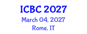 International Conference on Blockchain and Cryptocurrencies (ICBC) March 04, 2027 - Rome, Italy International Conference on Blockchain and Cryptocurrencies (ICBC) March 04, 2027 - Rome, Italy