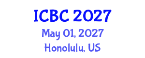 International Conference on Blockchain and Cryptocurrencies (ICBC) May 01, 2027 - Honolulu, United States International Conference on Blockchain and Cryptocurrencies (ICBC) May 01, 2027 - Honolulu, United States