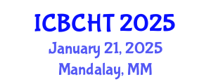 International Conference on Boiling and Condensation Heat Transfer (ICBCHT) January 21, 2025 - Mandalay, Myanmar