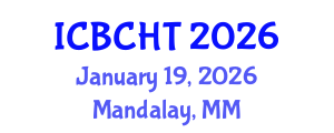International Conference on Boiling and Condensation Heat Transfer (ICBCHT) January 19, 2026 - Mandalay, Myanmar International Conference on Boiling and Condensation Heat Transfer (ICBCHT) January 19, 2026 - Mandalay, Myanmar