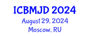 International Conference on Bone, Muscle and Joint Diseases (ICBMJD) August 29, 2024 - Moscow, Russia