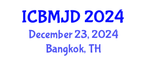 International Conference on Bone, Muscle and Joint Diseases (ICBMJD) December 16, 2024 - Bangkok, Thailand