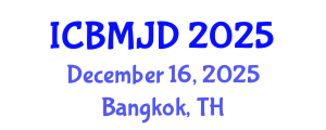 International Conference on Bone, Muscle and Joint Diseases (ICBMJD) December 16, 2025 - Bangkok, Thailand