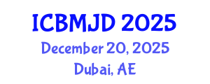 International Conference on Bone, Muscle and Joint Diseases (ICBMJD) December 20, 2025 - Dubai, United Arab Emirates