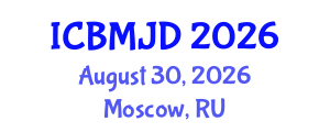 International Conference on Bone, Muscle and Joint Diseases (ICBMJD) August 30, 2026 - Moscow, Russia