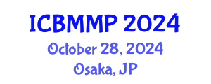 International Conference on Botanical Medicine and Medicinal Plants (ICBMMP) October 25, 2024 - Osaka, Japan