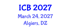 International Conference on Botany (ICB) March 24, 2027 - Algiers, Algeria International Conference on Botany (ICB) March 24, 2027 - Algiers, Algeria