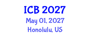International Conference on Botany (ICB) May 01, 2027 - Honolulu, United States International Conference on Botany (ICB) May 01, 2027 - Honolulu, United States