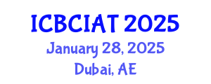 International Conference on Brain-Computer Interfaces and Assistive Technologies (ICBCIAT) January 28, 2025 - Dubai, United Arab Emirates