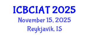 International Conference on Brain-Computer Interfaces and Assistive Technologies (ICBCIAT) November 15, 2025 - Reykjavik, Iceland
