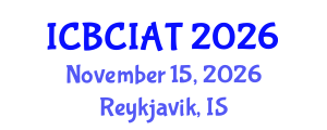 International Conference on Brain-Computer Interfaces and Assistive Technologies (ICBCIAT) November 15, 2026 - Reykjavik, Iceland International Conference on Brain-Computer Interfaces and Assistive Technologies (ICBCIAT) November 15, 2026 - Reykjavik, Iceland