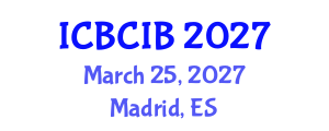 International Conference on Brain-Computer Interfaces in Biomedicine (ICBCIB) March 25, 2027 - Madrid, Spain International Conference on Brain-Computer Interfaces in Biomedicine (ICBCIB) March 25, 2027 - Madrid, Spain