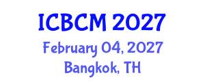 International Conference on Breast Cancer Management (ICBCM) February 04, 2027 - Bangkok, Thailand International Conference on Breast Cancer Management (ICBCM) February 04, 2027 - Bangkok, Thailand