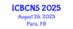 International Conference on Broadband Communications, Networks, and Systems (ICBCNS) August 26, 2025 - Paris, France