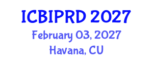 International Conference on Bronchology, Interventional Pulmonology and Respiratory Diseases (ICBIPRD) February 03, 2027 - Havana, Cuba International Conference on Bronchology, Interventional Pulmonology and Respiratory Diseases (ICBIPRD) February 03, 2027 - Havana, Cuba