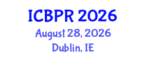 International Conference on Buddhism and Philosophy of Religion (ICBPR) August 28, 2026 - Dublin, Ireland International Conference on Buddhism and Philosophy of Religion (ICBPR) August 28, 2026 - Dublin, Ireland