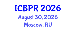 International Conference on Buddhism and Philosophy of Religion (ICBPR) August 30, 2026 - Moscow, Russia International Conference on Buddhism and Philosophy of Religion (ICBPR) August 30, 2026 - Moscow, Russia