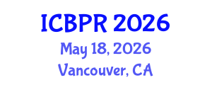 International Conference on Buddhism and Philosophy of Religion (ICBPR) May 18, 2026 - Vancouver, Canada International Conference on Buddhism and Philosophy of Religion (ICBPR) May 18, 2026 - Vancouver, Canada