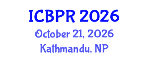 International Conference on Buddhism and Philosophy of Religion (ICBPR) October 21, 2026 - Kathmandu, Nepal International Conference on Buddhism and Philosophy of Religion (ICBPR) October 21, 2026 - Kathmandu, Nepal