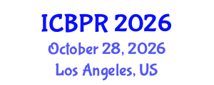 International Conference on Buddhism and Philosophy of Religion (ICBPR) October 28, 2026 - Los Angeles, United States International Conference on Buddhism and Philosophy of Religion (ICBPR) October 28, 2026 - Los Angeles, United States