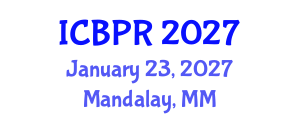 International Conference on Buddhism and Philosophy of Religion (ICBPR) January 23, 2027 - Mandalay, Myanmar International Conference on Buddhism and Philosophy of Religion (ICBPR) January 23, 2027 - Mandalay, Myanmar