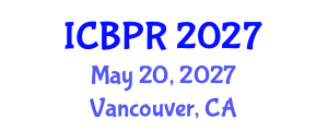 International Conference on Buddhism and Philosophy of Religion (ICBPR) May 20, 2027 - Vancouver, Canada International Conference on Buddhism and Philosophy of Religion (ICBPR) May 20, 2027 - Vancouver, Canada