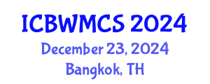 International Conference on Buddhism, Wellbeing, Medicine and Contemporary Society (ICBWMCS) December 23, 2024 - Bangkok, Thailand