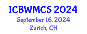 International Conference on Buddhism, Wellbeing, Medicine and Contemporary Society (ICBWMCS) September 16, 2024 - Zurich, Switzerland