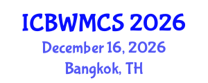 International Conference on Buddhism, Wellbeing, Medicine and Contemporary Society (ICBWMCS) December 16, 2026 - Bangkok, Thailand International Conference on Buddhism, Wellbeing, Medicine and Contemporary Society (ICBWMCS) December 16, 2026 - Bangkok, Thailand