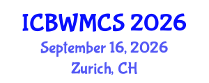 International Conference on Buddhism, Wellbeing, Medicine and Contemporary Society (ICBWMCS) September 16, 2026 - Zurich, Switzerland