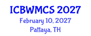 International Conference on Buddhism, Wellbeing, Medicine and Contemporary Society (ICBWMCS) February 10, 2027 - Pattaya, Thailand
