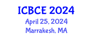 International Conference on Building and Civil Engineering (ICBCE) April 25, 2024 - Marrakesh, Morocco
