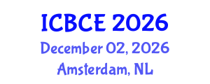 International Conference on Building and Civil Engineering (ICBCE) December 02, 2026 - Amsterdam, Netherlands International Conference on Building and Civil Engineering (ICBCE) December 02, 2026 - Amsterdam, Netherlands