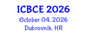 International Conference on Building and Civil Engineering (ICBCE) October 04, 2026 - Dubrovnik, Croatia