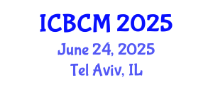 International Conference on Building and Construction Materials (ICBCM) June 24, 2025 - Tel Aviv, Israel